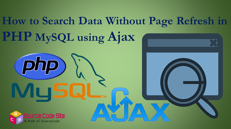 search without refresh in PHP MySQL using Ajax