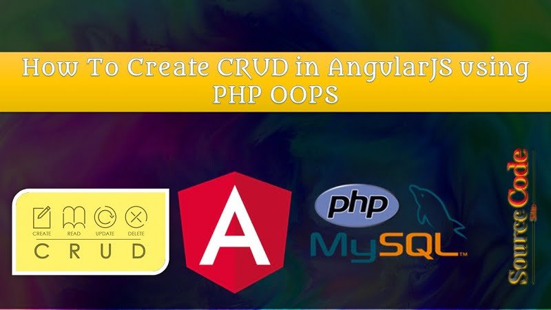 How To Create CRUD in AngularJS using PHP OOPS