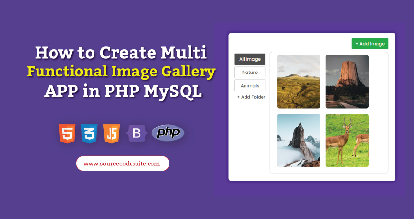 How to Create Multi Functional Image Gallery App in PHP MySQL